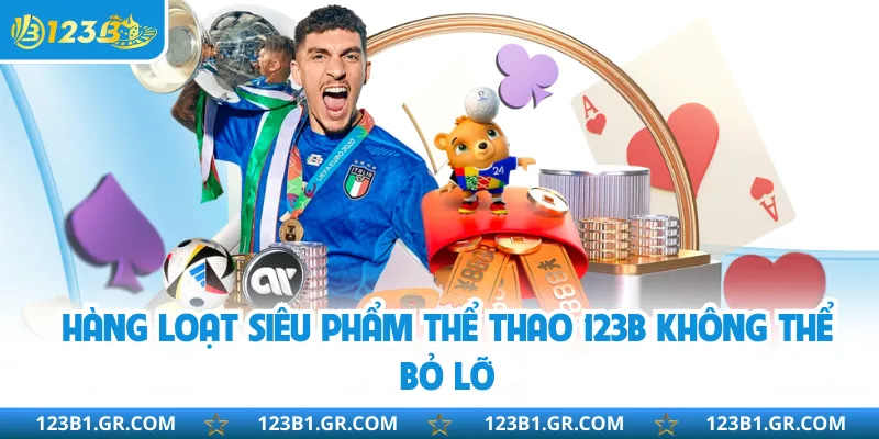 Hàng loạt siêu phẩm thể thao 123B không thể bỏ lỡ